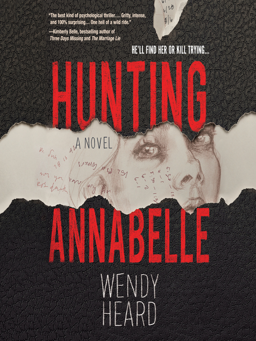 Title details for Hunting Annabelle by Wendy Heard - Available